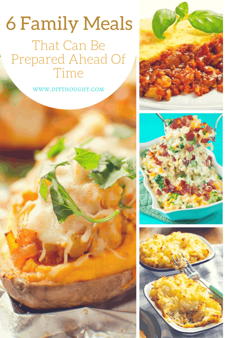 6 Family Meals That Can Be Prepared Ahead Of Time - diy Thought