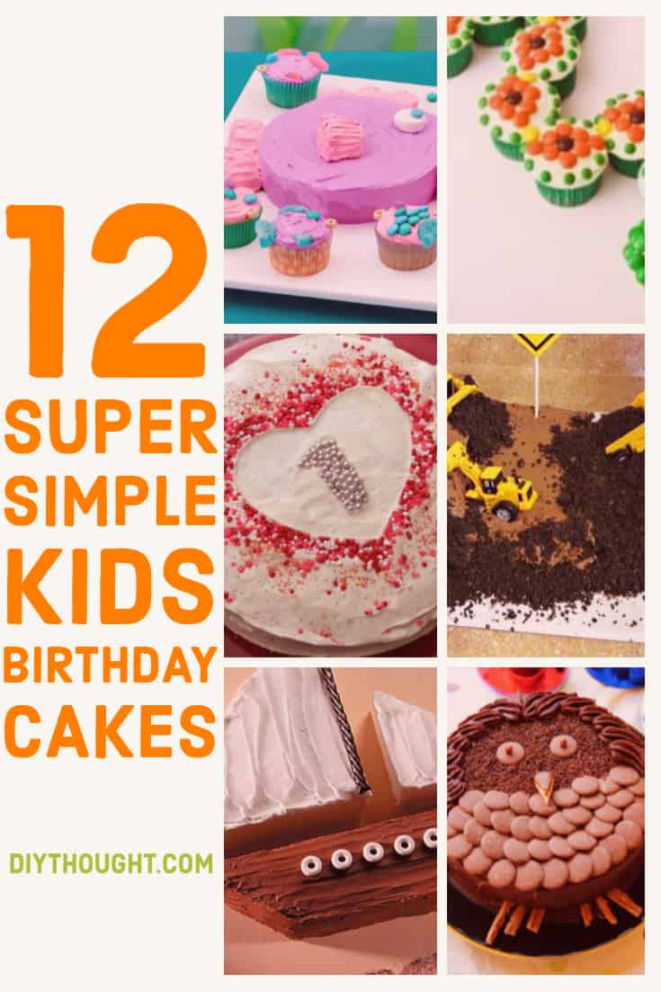 12 Super Simple Kids Birthday Cakes diy Thought