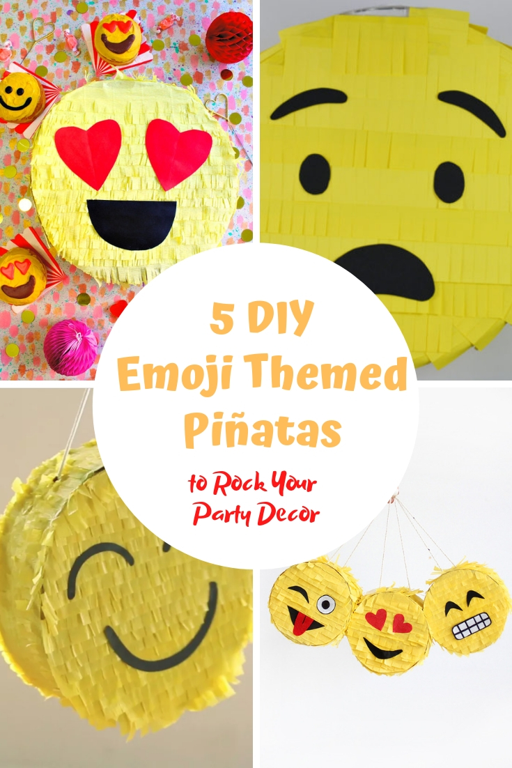 5 DIY emoji themed pinatas
