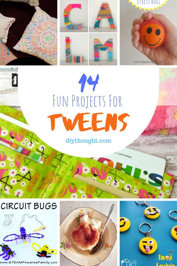 14 fun projects for tweens