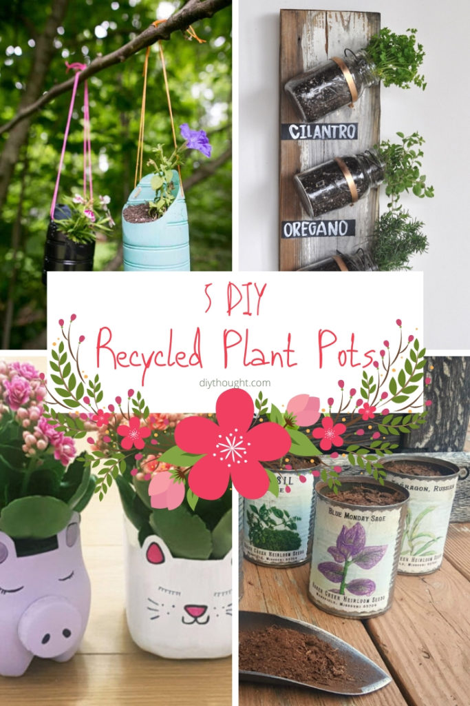 5 DIY Recycled Plant Pots DIY Thought