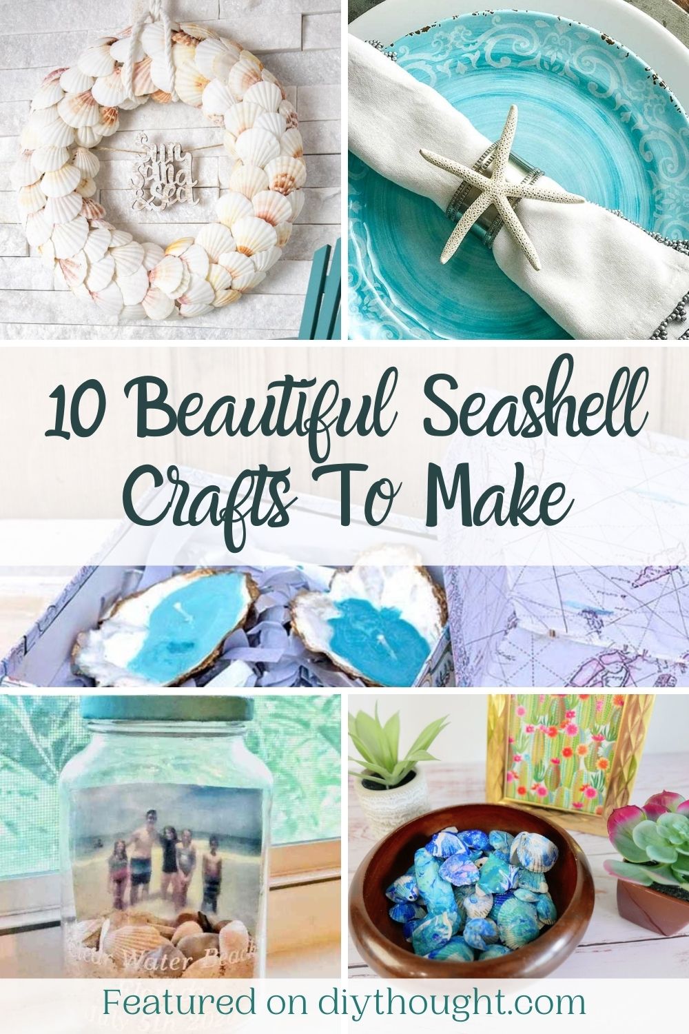 10 Beautiful Seashell Crafts To Make