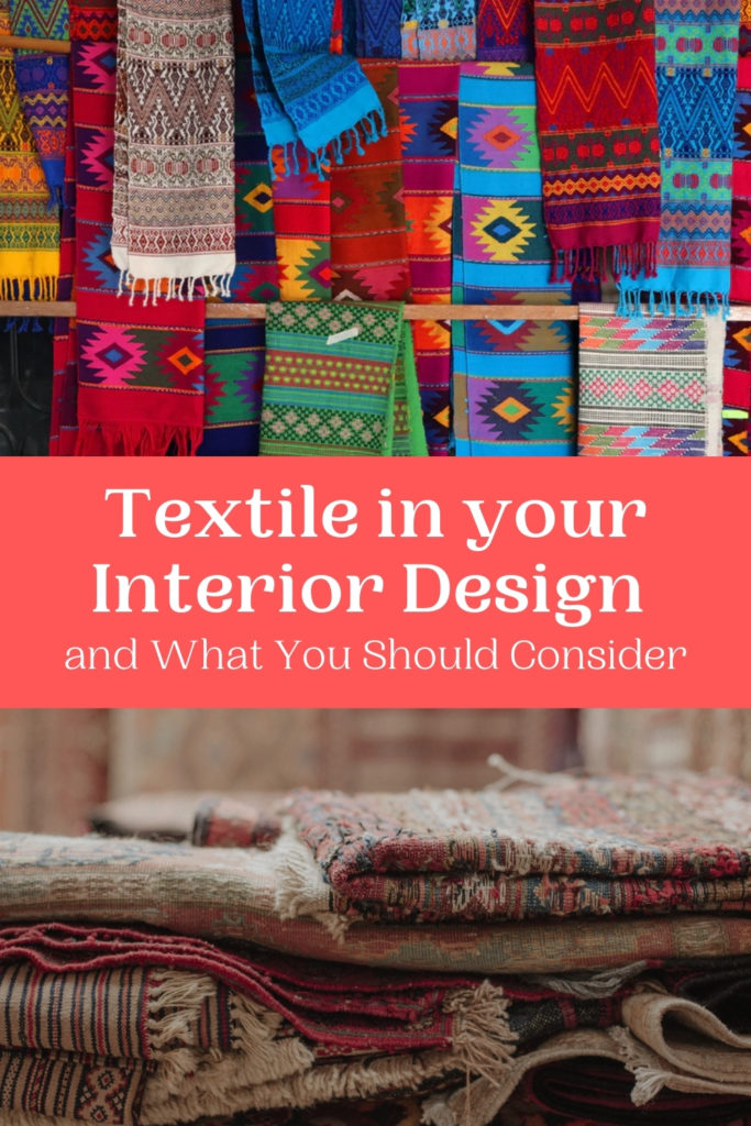 Textile in your Interior Design and What You Should Consider