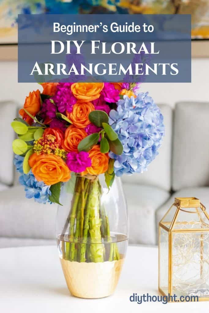 Beginner’s Guide to DIY Floral Arrangements