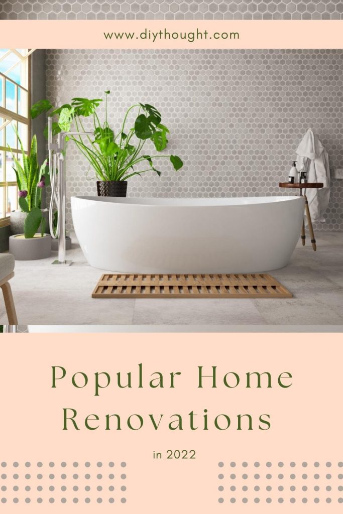 Popular Home Renovations in 2022